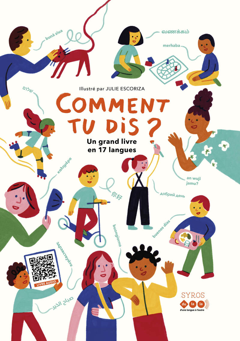 Comment tu dis ? Un grand livre en 17 langues - Livre+Audio