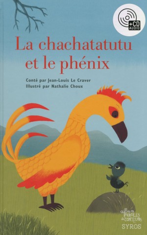 Couverture du livre Le Chachatatutu et le phénix