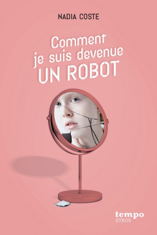 Couverture du livre Comment je suis devenue un robot 
