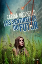 les sentinelles du futur