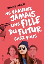 Couverture du livreNe ramenez jamais chez vous une fille du futur