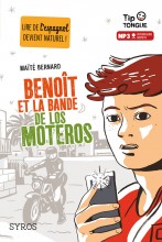 Benoît et la bande de los Moteros - collection Tip Tongue - A2 intermédiaire - dès 12 ans