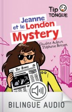 Jeanne et le London Mystery - collection TipTongue - A1 introductif- dès 8 ans