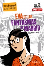 Eva et los Fantasmas de Madrid - collection Tip Tongue - A2 intermédiaire - dès 12 ans
