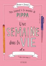 Mon journal à la manière de Pippa - Une semaine dans la vie de... 