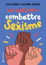 Couverture du livre Les mots pour combattre le sexisme