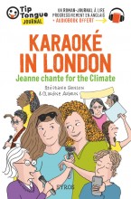 Karaoké in London - Jeanne chante for the Climate - collection Tip Tongue - A1 introductif - dès 8 ans