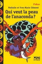 Couverture du livre Qui veut la peau de l'anaconda ?