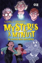 Mystères à Minuit - Tome 2 :  Le cercle des sorcières - Collection OZ