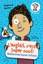 L'anglais, c'est super cool ! - Mohammed sauve l'affaire - Tip Tongue Kids 