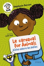 Le carnaval for Animals - Aïcha adore les bêtes - Tip Tongue Kids