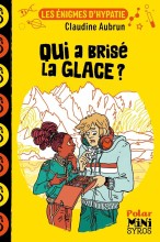 Les énigmes d'Hypatie : Qui a brisé la glace ?