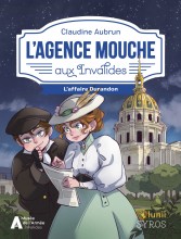 L'Agence Mouche aux Invalides - Des enquêtes palpitantes au coeur de notre histoire avec Lunii, dès 8 ans.