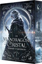 La Mandragore de cristal - Tome 1 : Diamant et émeraude - Saga de High Fantasy entre amour, magie et luttes de pouvoir - ado et young adult