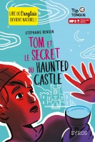 Tom et le secret du Haunted Castle - collection Tip Tongue - A1 découverte - dès 10 ans