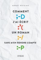 Comment j'ai écrit un roman sans m'en rendre compte