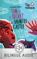 Tom et le secret du Haunted Castle - collection Tip Tongue - A1 découverte - dès 10 ans