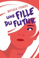 Une fille du futur : L'intégrale