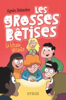 Les grosses bêtises - tome 1 La limace volante