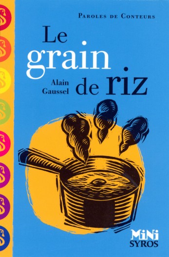 Le grain de riz | Gaussel, Alain. Auteur