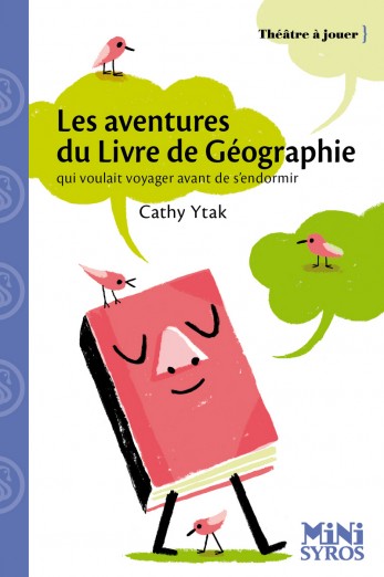 Les aventures du livre de géographie - qui voulait voyager avant