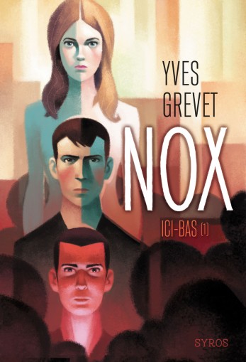 Couverture du livre Nox : Ici-Bas