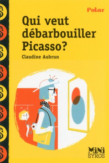 Couverture du livre Qui veut débarbouiller Picasso ?