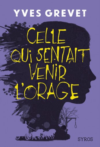 Couverture du livre Celle qui sentait venir l'orage