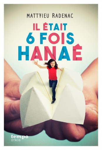 Couverture du livre Il était 6 fois Hanaé