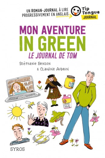 Couverture du livre Mon aventure in Green - Le Journal de Tom