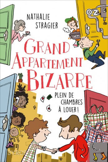 Grand Appartement Bizarre - Tome 1 : Plein de chambres à louer ! - collection OZ