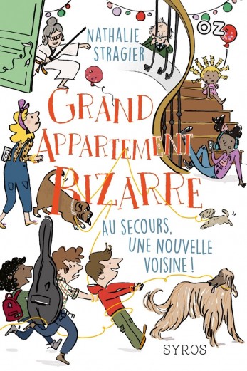 Grand appartement bizarre - tome 3 Au secours une  nouvelle voisine !