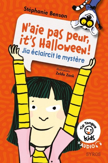 N'aie pas peur, it's Halloween ! - Jia éclaircit le mystère - Tip Tongue Kids